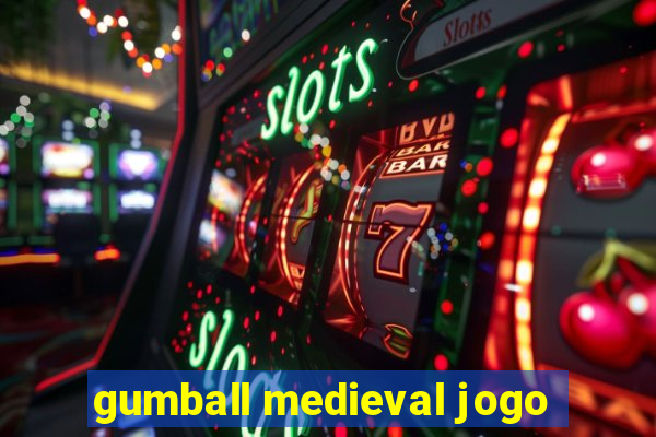 gumball medieval jogo